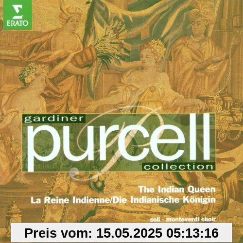 Purcell: The Indian Queen (Gesamtaufnahme) von Gardiner