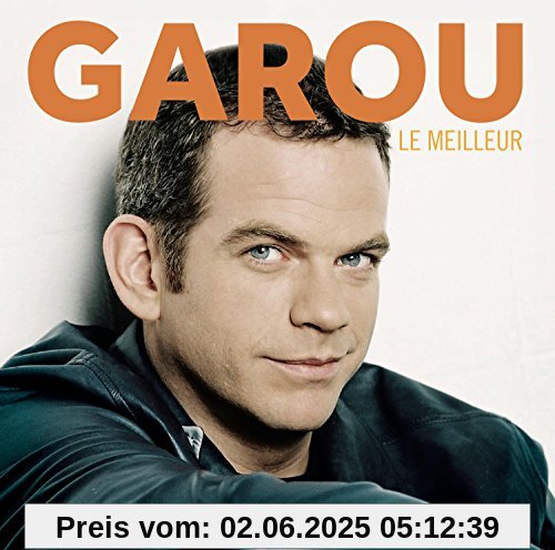 Le Meilleur Le Meilleur von Garou