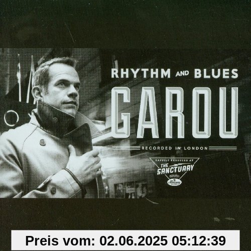 Rhythm and Blues Rhythm and Blues von Garou