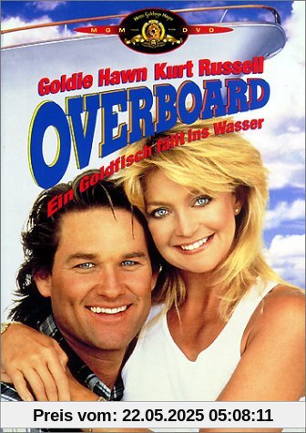 Overboard - Ein Goldfisch fällt ins Wasser Overboard - Ein Goldfisch fällt ins Wasser von Garry Marshall