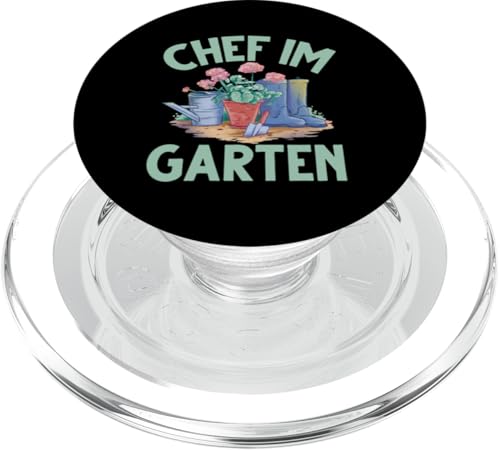 Chef Im Garten Gartenarbeit Gärtner Gärtnern Hobbygärtner PopSockets PopGrip für MagSafe von Garten Florist Pflanzen Gartenbau Hobbygärtner