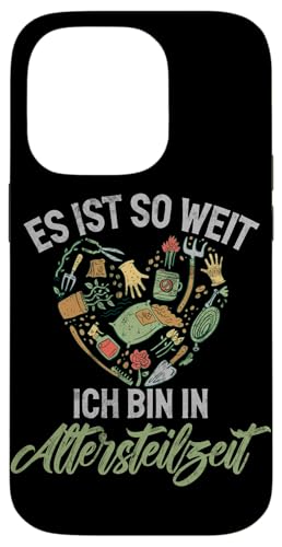 Es Ist So Weit Ich Bin In Altersteilzeit Gärtner Pflanzen Hülle für iPhone 14 Pro von Garten Florist Pflanzen Gartenbau Hobbygärtner