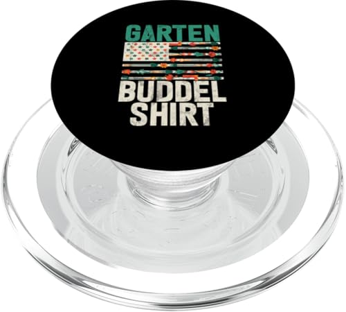 Garten Buddel Shirt Gärtnern Gartenarbeit Gärtner Hobby PopSockets PopGrip für MagSafe von Garten Florist Pflanzen Gartenbau Hobbygärtner