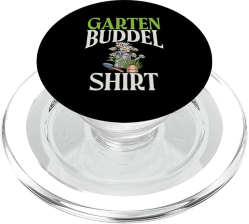 Garten Buddel Shirt Gartenarbeit Gärtner Pflanzen Gärtnern PopSockets PopGrip für MagSafe Garten Buddel Shirt Gartenarbeit Gärtner Pflanzen Gärtnern PopSockets PopGrip für MagSafe von Garten Florist Pflanzen Gartenbau Hobbygärtner