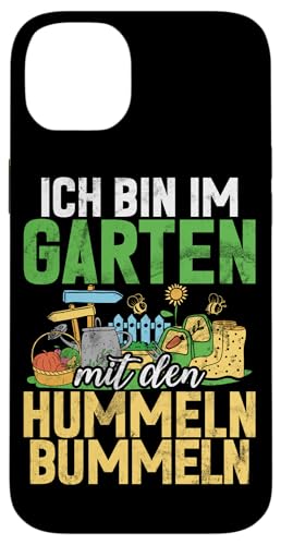 Ich Bin im Garten Mit Dem Hummeln Bummeln Gärtnern Gärtner Hülle für iPhone 14 Plus von Garten Florist Pflanzen Gartenbau Hobbygärtner