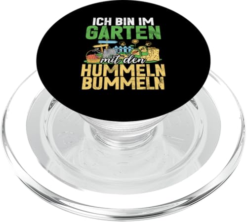 Ich Bin im Garten Mit Dem Hummeln Bummeln Gärtnern Gärtner PopSockets PopGrip für MagSafe Ich Bin im Garten Mit Dem Hummeln Bummeln Gärtnern Gärtner PopSockets PopGrip für MagSafe von Garten Florist Pflanzen Gartenbau Hobbygärtner