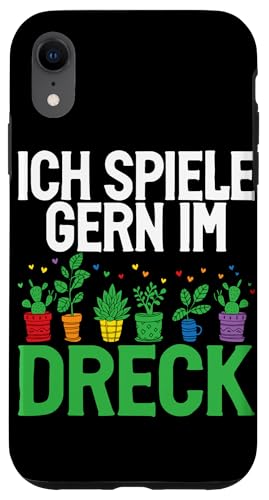 Ich Spiele Gern Im Dreck Gärtnern Garten Pflanzen Gärtner Hülle für iPhone XR von Garten Florist Pflanzen Gartenbau Hobbygärtner