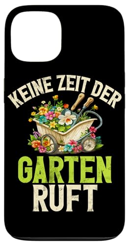 Keine Zeit Der Garten Ruft Gartenarbeit Gärtner Hobbygärtner Hülle für iPhone 13 von Garten Florist Pflanzen Gartenbau Hobbygärtner