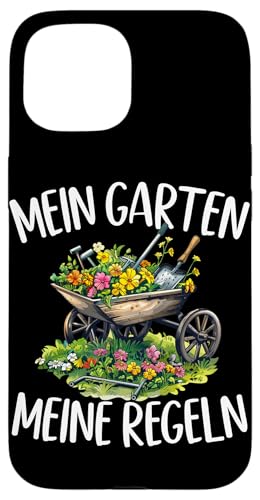 Mein Garten Meine Regeln Gärtner Pflanzen Gärtnerin Hülle für iPhone 15 Mein Garten Meine Regeln Gärtner Pflanzen Gärtnerin Hülle für iPhone 15 von Garten Florist Pflanzen Gartenbau Hobbygärtner