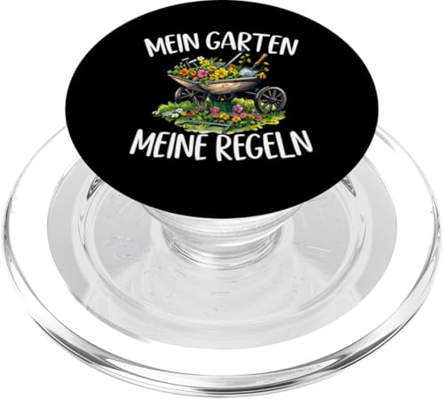 Mein Garten Meine Regeln Gärtner Pflanzen Gärtnerin PopSockets PopGrip für MagSafe von Garten Florist Pflanzen Gartenbau Hobbygärtner