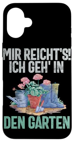 Mir Reicht's Ich Geh In Den Garten Gärtner Gartenarbeit Hülle für iPhone 16 Plus von Garten Florist Pflanzen Gartenbau Hobbygärtner