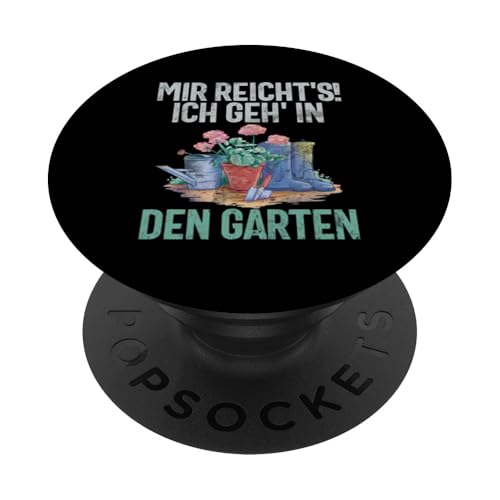Mir Reicht's Ich Geh In Den Garten Gärtner Gartenarbeit PopSockets Klebender PopGrip Mir Reicht's Ich Geh In Den Garten Gärtner Gartenarbeit PopSockets Klebender PopGrip von Garten Florist Pflanzen Gartenbau Hobbygärtner