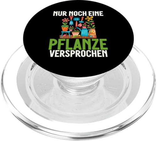 Nur Noch Eine Pflanze Versprochen Gärtner Gartenarbeit PopSockets PopGrip für MagSafe von Garten Florist Pflanzen Gartenbau Hobbygärtner