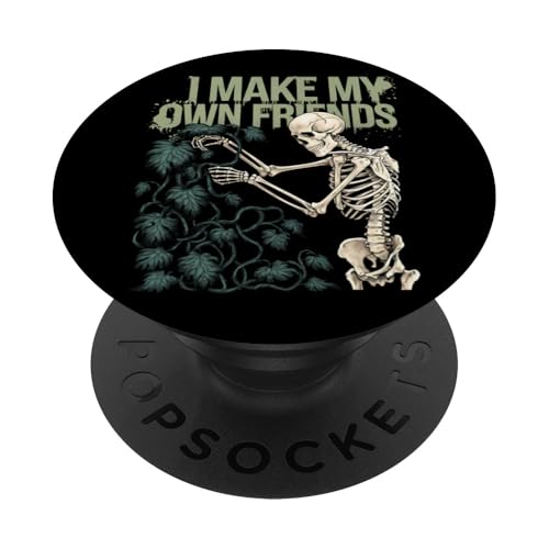 I Make My Own Friends Skelett Pflanze Goth Humor PopSockets Klebender PopGrip I Make My Own Friends Skelett Pflanze Goth Humor PopSockets Klebender PopGrip von Gartenarbeit Dark Humor Vintage Lustiges Geschenk
