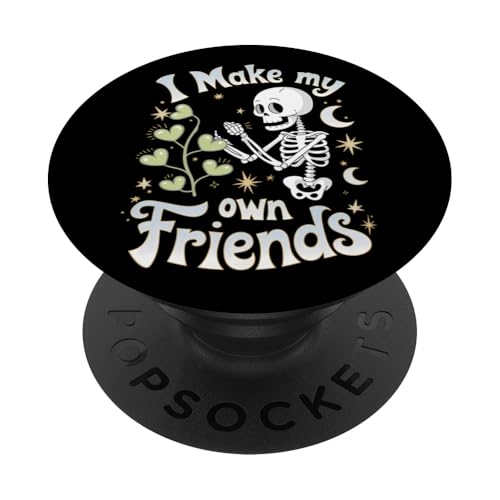 I Make My Own Friends Skelett Pflanze Goth Humor PopSockets Klebender PopGrip I Make My Own Friends Skelett Pflanze Goth Humor PopSockets Klebender PopGrip von Gartenarbeit Dark Humor Vintage Lustiges Geschenk