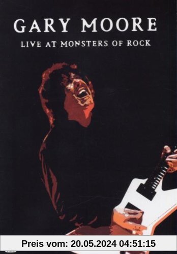 Gary Moore - Live at the Monsters of Rock von Gary Moore