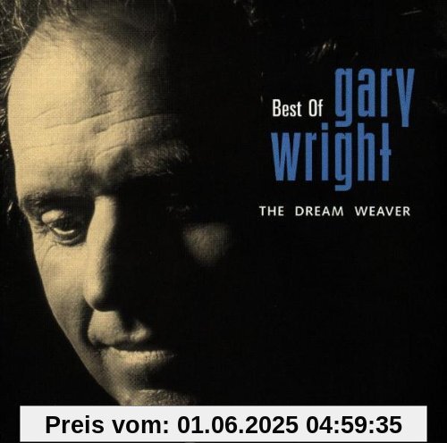 Best of the Dream Weaver Best of the Dream Weaver von Gary Wright