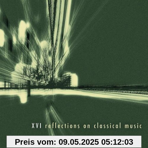 XVI Reflections on Classical Music von Gas