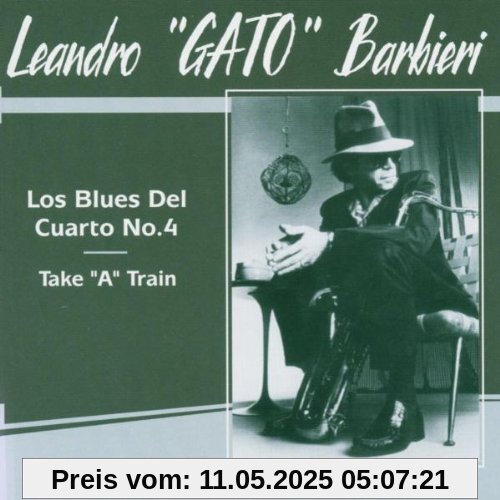 Los Blues Del Cuarto No 4 Los Blues Del Cuarto No 4 von Gato Barbieri