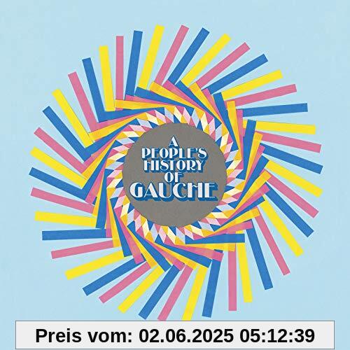 A People'S History of Gauche A People'S History of Gauche von Gauche