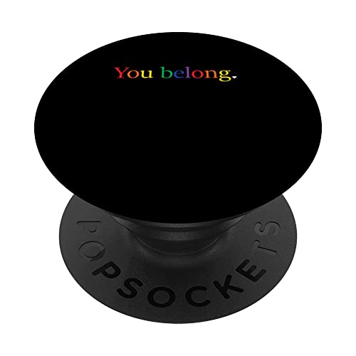 Du gehörst Rainbow Pride Lgbtq Homosexuell Transgender Bi Queer PopSockets mit austauschbarem PopGrip Du gehörst Rainbow Pride Lgbtq Homosexuell Transgender Bi Queer PopSockets mit austauschbarem PopGrip von Gay Gift Idea For LGBTQ Pride Diversity Bisexual