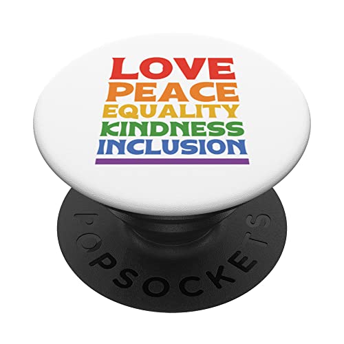 Liebe Frieden Gleichheit Freundlichkeit Inklusion Rainbow Lgbtq Homosexuell PopSockets mit austauschbarem PopGrip von Gay Gift Idea For LGBTQ Pride Diversity Bisexual
