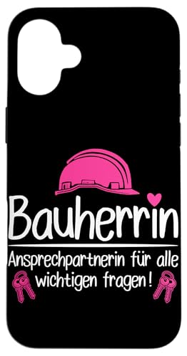 Bauherrin Ansprechpartnerin Für Alle Wichtigen Fragen Hülle für iPhone 16 Plus Bauherrin Ansprechpartnerin Für Alle Wichtigen Fragen Hülle für iPhone 16 Plus von Gebäudeeigentümerin Bauleiterin Damen Hausbau