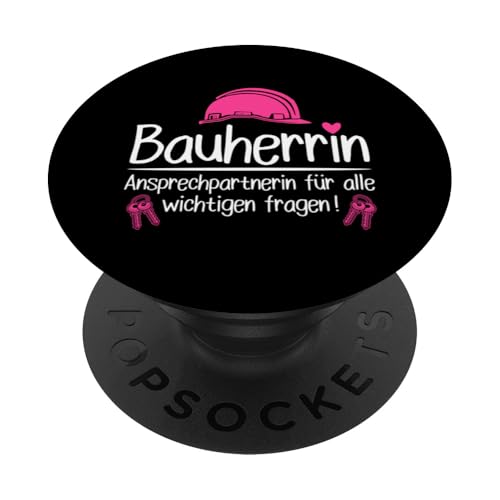 Bauherrin Ansprechpartnerin Für Alle Wichtigen Fragen PopSockets Klebender PopGrip Bauherrin Ansprechpartnerin Für Alle Wichtigen Fragen PopSockets Klebender PopGrip von Gebäudeeigentümerin Bauleiterin Damen Hausbau
