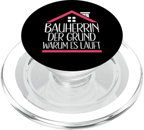 Bauherrin Der Grund Warum Es Läuft Weibliche Hausbauerin PopSockets PopGrip für MagSafe Bauherrin Der Grund Warum Es Läuft Weibliche Hausbauerin PopSockets PopGrip für MagSafe von Gebäudeeigentümerin Bauleiterin Damen Hausbau