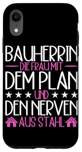 Bauherrin Die Frau Mit Dem Plan Und Den Nerven Aus Stahl Hülle für iPhone XR Bauherrin Die Frau Mit Dem Plan Und Den Nerven Aus Stahl Hülle für iPhone XR von Gebäudeeigentümerin Bauleiterin Damen Hausbau