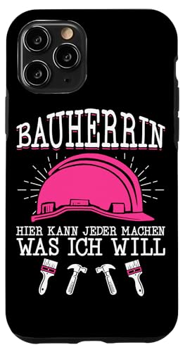Bauherrin Hier Kann Jeder Machen Was Ich Will Hausbauerin Hülle für iPhone 11 Pro Bauherrin Hier Kann Jeder Machen Was Ich Will Hausbauerin Hülle für iPhone 11 Pro von Gebäudeeigentümerin Bauleiterin Damen Hausbau