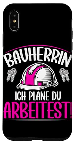 Bauherrin Ich Plane Du Arbeitest Bauunternehmerin Hülle für iPhone XS Max Bauherrin Ich Plane Du Arbeitest Bauunternehmerin Hülle für iPhone XS Max von Gebäudeeigentümerin Bauleiterin Damen Hausbau