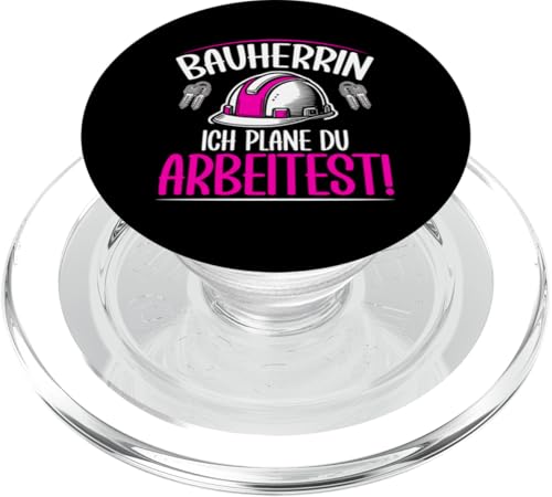 Bauherrin Ich Plane Du Arbeitest Bauunternehmerin PopSockets PopGrip für MagSafe Bauherrin Ich Plane Du Arbeitest Bauunternehmerin PopSockets PopGrip für MagSafe von Gebäudeeigentümerin Bauleiterin Damen Hausbau