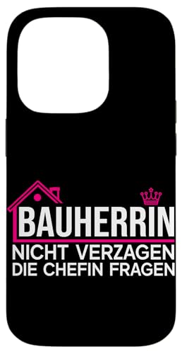 Bauherrin Nicht Verzagen Die Chefin Fragen Hausbauerin Hülle für iPhone 14 Pro Bauherrin Nicht Verzagen Die Chefin Fragen Hausbauerin Hülle für iPhone 14 Pro von Gebäudeeigentümerin Bauleiterin Damen Hausbau