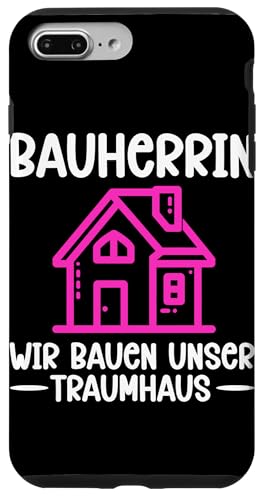 Bauherrin Wir Bauen Unser Traumhaus Weibliche Hausbauerin Hülle für iPhone 7 Plus/8 Plus Bauherrin Wir Bauen Unser Traumhaus Weibliche Hausbauerin Hülle für iPhone 7 Plus/8 Plus von Gebäudeeigentümerin Bauleiterin Damen Hausbau