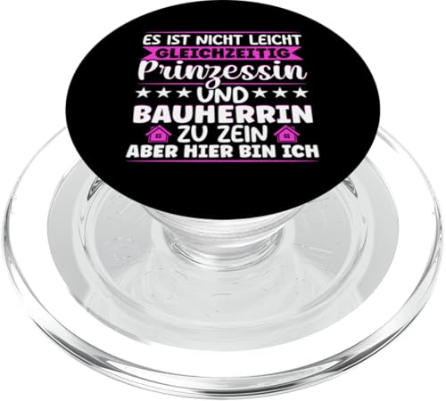 Es Ist Nicht Leicht Gleichzeitig Prinzessin Bauherrin Sein PopSockets PopGrip für MagSafe Es Ist Nicht Leicht Gleichzeitig Prinzessin Bauherrin Sein PopSockets PopGrip für MagSafe von Gebäudeeigentümerin Bauleiterin Damen Hausbau