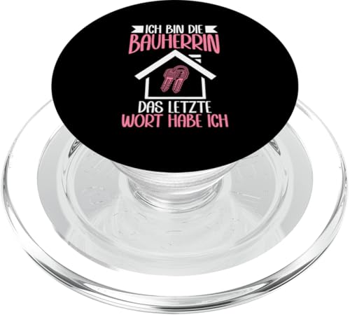 Ich Bin Die Bauherrin Das Letzte Worte Habe Ich Bauleiterin PopSockets PopGrip für MagSafe Ich Bin Die Bauherrin Das Letzte Worte Habe Ich Bauleiterin PopSockets PopGrip für MagSafe von Gebäudeeigentümerin Bauleiterin Damen Hausbau