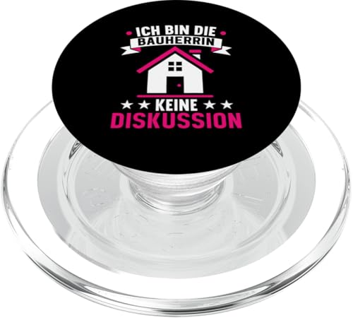 Ich Bin Die Bauherrin Keine Diskussion Bauunternehmerin PopSockets PopGrip für MagSafe Ich Bin Die Bauherrin Keine Diskussion Bauunternehmerin PopSockets PopGrip für MagSafe von Gebäudeeigentümerin Bauleiterin Damen Hausbau