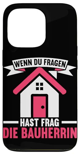 Wenn Du Fragen Hast Frag Die Bauherrin Bauunternehmerin Hülle für iPhone 13 Pro Wenn Du Fragen Hast Frag Die Bauherrin Bauunternehmerin Hülle für iPhone 13 Pro von Gebäudeeigentümerin Bauleiterin Damen Hausbau