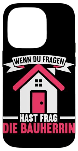 Wenn Du Fragen Hast Frag Die Bauherrin Bauunternehmerin Hülle für iPhone 14 Pro Wenn Du Fragen Hast Frag Die Bauherrin Bauunternehmerin Hülle für iPhone 14 Pro von Gebäudeeigentümerin Bauleiterin Damen Hausbau