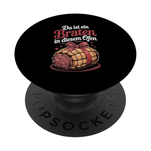 Da Ist Ein Braten In Diesem Ofen Schwangerschaft Mutter PopSockets Klebender PopGrip von Geburt Schwangerschaft Mutter Humorvolle Sprüche