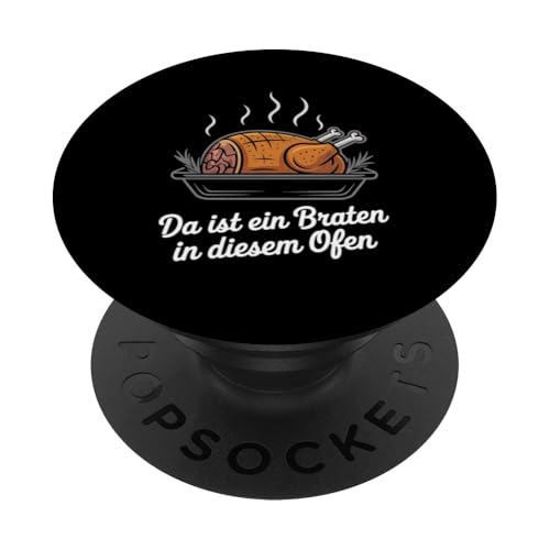 Da Ist Ein Braten In Diesem Ofen Schwangerschaft Mutter PopSockets Klebender PopGrip von Geburt Schwangerschaft Mutter Humorvolle Sprüche