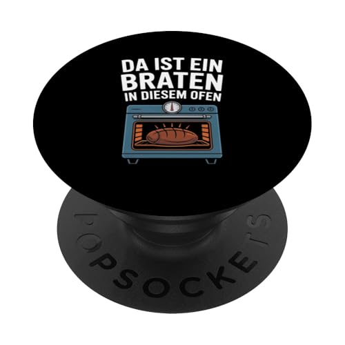 Da Ist Ein Braten In Diesem Ofen Schwangerschaft Mutter PopSockets Klebender PopGrip von Geburt Schwangerschaft Mutter Humorvolle Sprüche