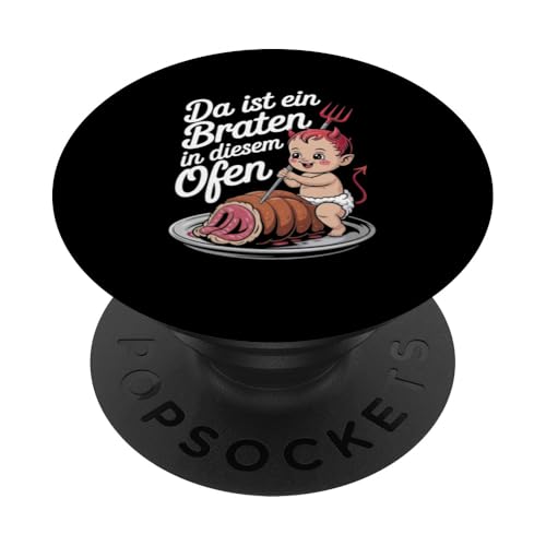 Da Ist Ein Braten In Diesem Ofen Schwangerschaft Mutter PopSockets Klebender PopGrip von Geburt Schwangerschaft Mutter Humorvolle Sprüche