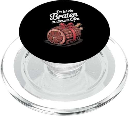 Da Ist Ein Braten In Diesem Ofen Schwangerschaft Mutter PopSockets PopGrip für MagSafe von Geburt Schwangerschaft Mutter Humorvolle Sprüche