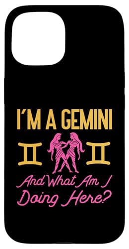 Gemini Sternzeichen: I'm A Gemini And What Am I Doing Here? Hülle für iPhone 15 Gemini Sternzeichen: I'm A Gemini And What Am I Doing Here? Hülle für iPhone 15 von Gemini Zodiac Sign Designs For Women