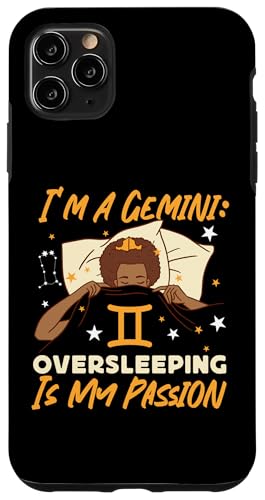 Gemini Sternzeichen: I'm A Gemini: Overleeping Is My Passion Hülle für iPhone 11 Pro Max Gemini Sternzeichen: I'm A Gemini: Overleeping Is My Passion Hülle für iPhone 11 Pro Max von Gemini Zodiac Sign Designs For Women