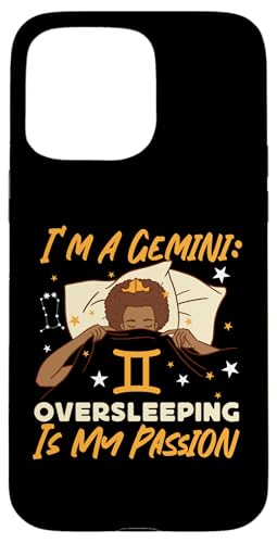 Gemini Sternzeichen: I'm A Gemini: Overleeping Is My Passion Hülle für iPhone 15 Pro Max Gemini Sternzeichen: I'm A Gemini: Overleeping Is My Passion Hülle für iPhone 15 Pro Max von Gemini Zodiac Sign Designs For Women