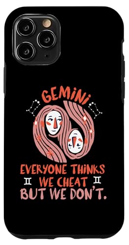 Gemini Zodiac: Everyone Thinks We Cheat, But We Don't Hülle für iPhone 11 Pro Gemini Zodiac: Everyone Thinks We Cheat, But We Don't Hülle für iPhone 11 Pro von Gemini Zodiac Sign Designs For Women