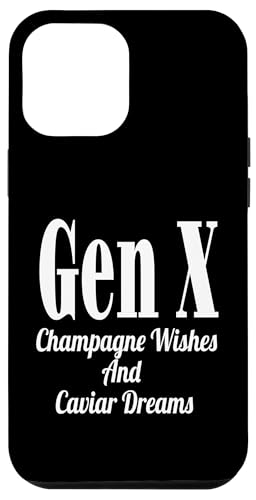 Gen X Champagne Wishes And Caviar Dreams Humor Lustiger Spruch Hülle für iPhone 12 Pro Max Gen X Champagne Wishes And Caviar Dreams Humor Lustiger Spruch Hülle für iPhone 12 Pro Max von GenX Humor